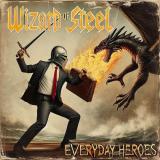 Wizard of Steel - Everyday Heroes (Upconvert)