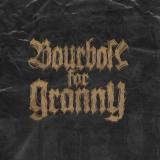 Bourbon For Granny - Discography (2015 - 2024)