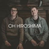 Oh Hiroshima - Discography (2011 - 2024) (Lossless)