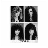 Triple X - Discography (1989 - 1991)