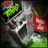 Turbo - Broke &amp; Ugly (Lossless)
