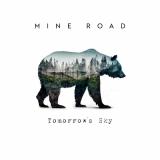 Mine Road - Tomorrow's Sky (Lossless)