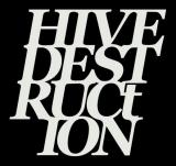 Hive Destruction - Discography (2011-2015) (Upconvert)