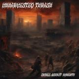 Unharvested Thrash - Crimes Against Humanity