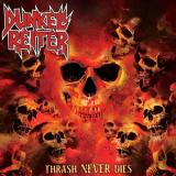 Dunkell Reiter - Thrash Never Dies (Upconvert)