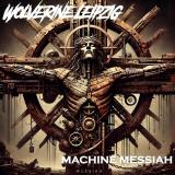 Wolverine Leipzig - Machine Messiah