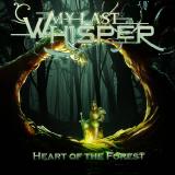 My Last Whisper - Heart of the Forest