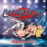 Mad Anthony - Party Heaven Hell Whatever (Limited Edition) (Remastered 2021)