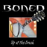 Boned - Up At The Crack (2008 Reissue) (Upconvert)