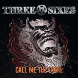 Three Sixes - Call Me The Devil