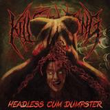 Kill Everything - Headless Cum Dumpster (Upconvert)