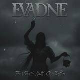 Evadne - The Fragile Light of Fireflies