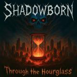 Shadowborn - Through the Hourglass (EP) (Upconvert)