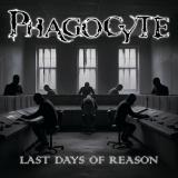 Phagocyte - Last Days of Reason