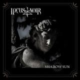 Locus Noir - Shadow Sun (Limited Edition) (Upconvert)