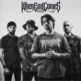 When Evil Comes - Discography (2021 - 2026)