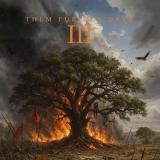 Them Furious Days - III