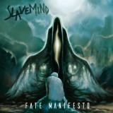 Slavemind - Fate Manifesto
