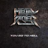 Metal Rider - You Go to Hell