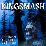 Kingsmash - The Heart Remains at Home