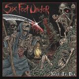 Six Feet Under - Under Next To Die (Lossless)