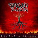 My Sickening Eden - Dystopia Is Now