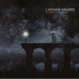 LʼHomme Absurde - Flicker In The Rearview
