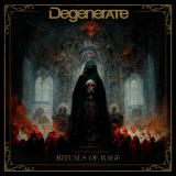 Degenerate - Rituals Of Rage
