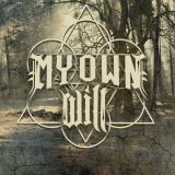 My Own Will - Discography (2015 - 2026)