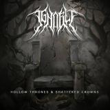 Ignoble - Hollow Thrones &amp; Shattered Crowns