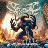 Saprobiontic - Of Fire And Bloodshed