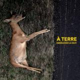À Terre - Embrasser La Nuit À Terre - Embrasser La Nuit