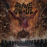 Grave Ghoul - Gruesome And Macabre