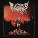 Shattered Cranium - Conquest And Domination
