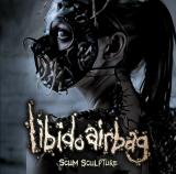 Libido Airbag - Scum Sculpture