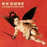 No Cure - It Is Going To Get Dark (Lossless)