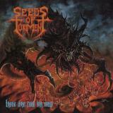 Seeds Of Torment - Those Who Feed The Maw