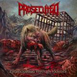 Prosecuted - Emancipation Through Violence