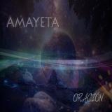 Amayeta - Oración