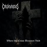 Cruxvoidus - Where the Cross Becomes Void