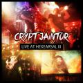 Crypt Jaintor - Live at Hexearsal III (live)