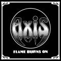 Axis - Flame Burns On (Compilation)