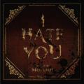 Mastabah - I Hate You 