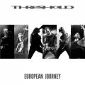 Threshold - European Journey (Live)