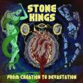 Stone Kings - From Creation To Devastation
