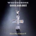 Whitecross - Good And Hot