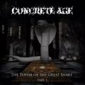 Concrete Age - The Totem of the Great Snake, Pt. 1