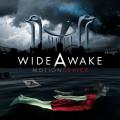 Motion Device - Wide Awakes