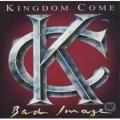 Kingdom Come - Bad Image (Lossless)