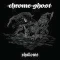 Chrome Ghost - Shallows (ЕР)